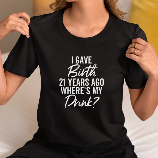 21st Birthday for Mom 21 year old Child Son Daughter Gift T-Shirt