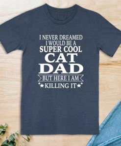Cat Dad T-Shirt - Father's Day Gift