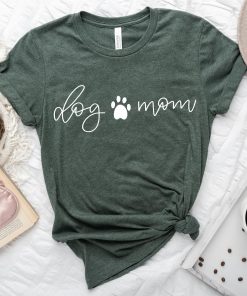 Dog Mom Shirt, Dog Mama Tee, Cute Mothers Day Gift For Dog Lover