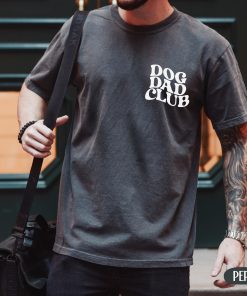 Dog Dad Club Shirt, Comfort Colors Pet Lover Gift, Custom Dog Tee