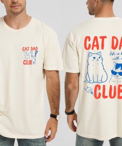 Cat Dad Shirt, Cat Dad Tee, Cat Dad Club T-Shirt, Cat Owner Gift, Funny Cat Dad Clothing, Cat Lover Apparel, New Cat Dad Tee